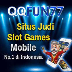 QQFUN77 Situs QQSlot Mobile Friendly Jackpot Terbesar di .
